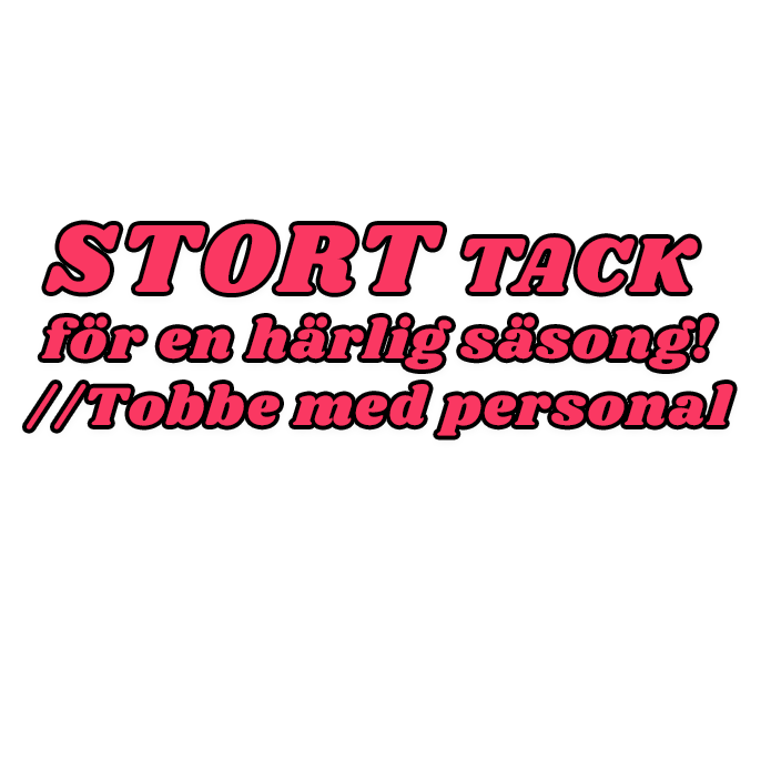 Tack för en härlig säsong //Tobbe med personal Tack för en härlig säsong //Tobbe med personal
